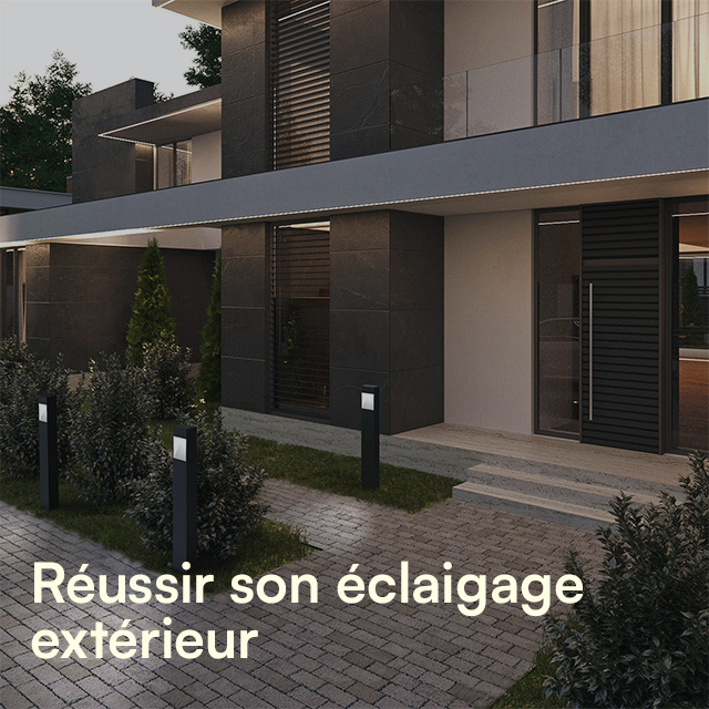 Réussir son éclairage extérieur